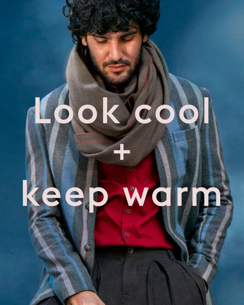 Look Cool + Keep Warm